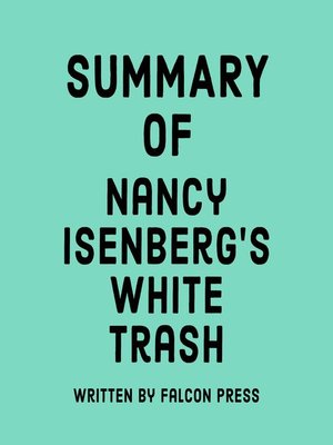 cover image of Summary of Nancy Isenberg's White Trash